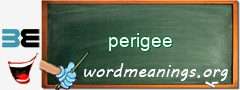 WordMeaning blackboard for perigee